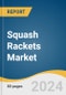 Squash Rackets Market Size, Share & Trends Analysis Report by Raw Material (Carbon Fiber, Aluminium), Distribution Channel (Brick & Mortar, Online), Region (North America, APAC, Europe), and Segment Forecasts, 2024-2030 - Product Thumbnail Image