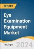 Eye Examination Equipment Market Size, Share & Trends Analysis Report by Product (Ophthalmic Ultrasound Imaging Systems, OCT, Corneal Topography Systems), End-use (Hospitals, Clinics), Region, and Segment Forecasts, 2025-2030- Product Image