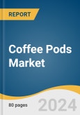 Coffee Pods Market Size, Share & Trends Analysis Report by Category (Caffeinated, Decaffeinated), Distribution Channel (B2B, B2C), Region, and Segment Forecasts, 2024-2030- Product Image