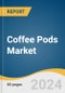 Coffee Pods Market Size, Share & Trends Analysis Report by Category (Caffeinated, Decaffeinated), Distribution Channel (B2B, B2C), Region, and Segment Forecasts, 2024-2030 - Product Image