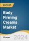 Body Firming Creams Market Size, Share & Trends Analysis Report by Product (Plant Extract, Non-plant Extract), Distribution Channel (Offline, Online), Region, and Segment Forecasts, 2025-2030 - Product Thumbnail Image