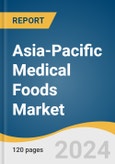 Asia-Pacific Medical Foods Market Size, Share & Trends Analysis Report by Route of Administration (Oral, Entreal), Product (Powder, Pills), Application, Module, Sales Channel, Region, and Segment Forecasts, 2025-2030- Product Image