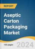 Aseptic Carton Packaging Market Size, Share & Trends Analysis Report by Material (Plastics, Paper & Paperboard), Type, Application, Distribution Channel, Region, and Segment Forecasts, 2024-2030- Product Image