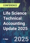 Life Science Technical Accounting Update 2025 (September 16-17, 2025) - Product Image