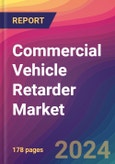 Commercial Vehicle Retarder Market Size, Market Share, Application Analysis, Regional Outlook, Growth Trends, Key Players, Competitive Strategies and Forecasts, 2024 To 2032- Product Image