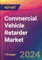 Commercial Vehicle Retarder Market Size, Market Share, Application Analysis, Regional Outlook, Growth Trends, Key Players, Competitive Strategies and Forecasts, 2024 To 2032 - Product Image