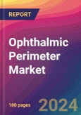 Ophthalmic Perimeter Market Size, Market Share, Application Analysis, Regional Outlook, Growth Trends, Key Players, Competitive Strategies and Forecasts, 2024 To 2032- Product Image