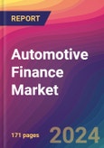 Automotive Finance Market Size, Market Share, Application Analysis, Regional Outlook, Growth Trends, Key Players, Competitive Strategies and Forecasts, 2024 To 2032- Product Image