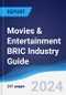 Movies & Entertainment BRIC (Brazil, Russia, India, China) Industry Guide 2019-2028 - Product Thumbnail Image