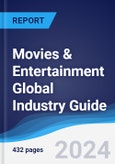 Movies & Entertainment Global Industry Guide 2019-2028- Product Image