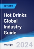 Hot Drinks Global Industry Guide 2019-2028- Product Image