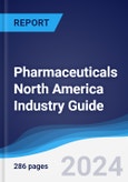 Pharmaceuticals North America (NAFTA) Industry Guide 2019-2028- Product Image