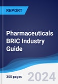 Pharmaceuticals BRIC (Brazil, Russia, India, China) Industry Guide 2019-2028- Product Image