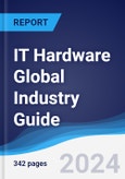 IT Hardware Global Industry Guide 2019-2028- Product Image