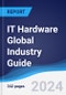 IT Hardware Global Industry Guide 2019-2028 - Product Thumbnail Image