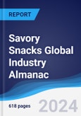 Savory Snacks Global Industry Almanac 2019-2028- Product Image