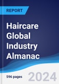 Haircare Global Industry Almanac 2019-2028- Product Image