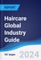 Haircare Global Industry Guide 2019-2028 - Product Image