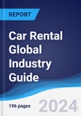 Car Rental Global Industry Guide 2019-2028- Product Image