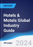 Hotels & Motels Global Industry Guide 2019-2028- Product Image