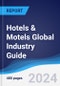 Hotels & Motels Global Industry Guide 2019-2028 - Product Thumbnail Image