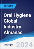 Oral Hygiene Global Industry Almanac 2019-2028- Product Image