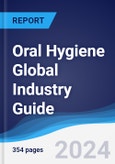 Oral Hygiene Global Industry Guide 2019-2028- Product Image