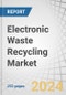 Electronic Waste Recycling Market by Source (Household Appliances, Consumer Electronics, IT & Telecommunication, Mobile Computing Devices), Materials (Glass, Metal, Plastics), Technology, and Region - Global Forecast to 2029 - Product Image