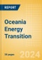 Oceania Energy Transition - Sectors and Companies Driving Development - Product Image