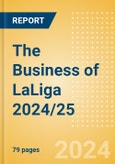 The Business of LaLiga 2024/25- Product Image