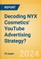 Decoding NYX Cosmetics' YouTube Advertising Strategy? - Product Thumbnail Image