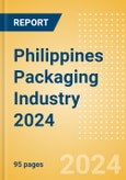 Opportunities in the Philippines Packaging Industry 2024- Product Image