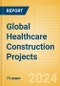 Project Insight - Global Healthcare Construction Projects (Q3 2024) - Product Image