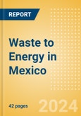 Waste to Energy in Mexico- Product Image