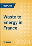 Waste to Energy in France- Product Image