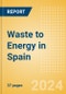 Waste to Energy in Spain - Product Thumbnail Image