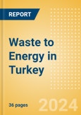 Waste to Energy in Turkey- Product Image