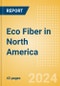 Eco Fiber in North America - Product Image