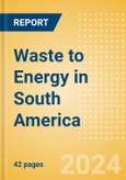 Waste to Energy in South America- Product Image