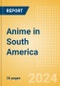 Anime in South America - Product Thumbnail Image