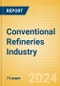 Conventional Refineries Industry Outlook to 2028 - Capacity and Capital Expenditure Outlook with Details of All Operating and Upcoming Refineries - Product Image