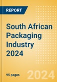 Opportunities in the South African Packaging Industry 2024- Product Image