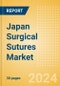 Japan Surgical Sutures Market Outlook to 2033 - Automated Suturing Devices and Sutures - Product Thumbnail Image