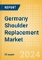 Germany Shoulder Replacement Market Outlook to 2033 - Partial Shoulder Replacement, Shoulder Resurfacing and Others - Product Image