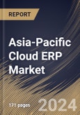 Asia-Pacific Cloud ERP Market Size, Share & Trends Analysis Report By Component, By Organization Size, By Deployment Type, By Function, By Vertical, By Country and Growth Forecast, 2024 - 2031- Product Image