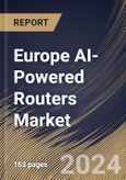 Europe AI-Powered Routers Market Size, Share & Trends Analysis Report By Type, By Enterprise Size, By Deployment Mode, Based on Application, By End Use, By Country and Growth Forecast, 2024 - 2031- Product Image