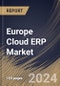 Europe Cloud ERP Market Size, Share & Trends Analysis Report By Component, By Organization Size, By Deployment Type, By Function, By Vertical, By Country and Growth Forecast, 2024 - 2031 - Product Thumbnail Image