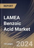 LAMEA Benzoic Acid Market Size, Share & Trends Analysis Report By End-User, By Application, By Country and Growth Forecast, 2024 - 2031- Product Image