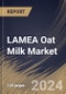 LAMEA Oat Milk Market Size, Share & Trends Analysis Report By Source, By Product, By Distribution Channel, By Packaging, By Country and Growth Forecast, 2024 - 2031 - Product Image