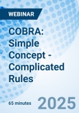 COBRA: Simple Concept - Complicated Rules - Webinar (ONLINE EVENT: January 9, 2025)- Product Image